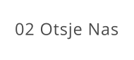 02 Otsje Nas
