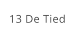 13 De Tied