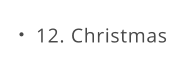 12. Christmas