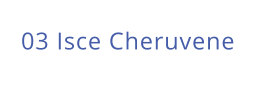 03 Isce Cheruvene