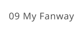 09 My Fanway