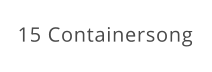 15 Containersong