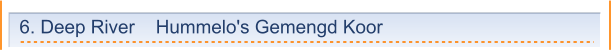 6. Deep River    Hummelo's Gemengd Koor