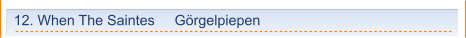 12. When The Saintes     Görgelpiepen