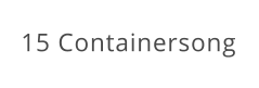 15 Containersong
