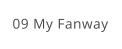 09 My Fanway